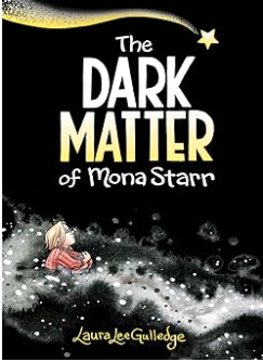 The Dark Matter of Mona Starr: A Graphic Novel